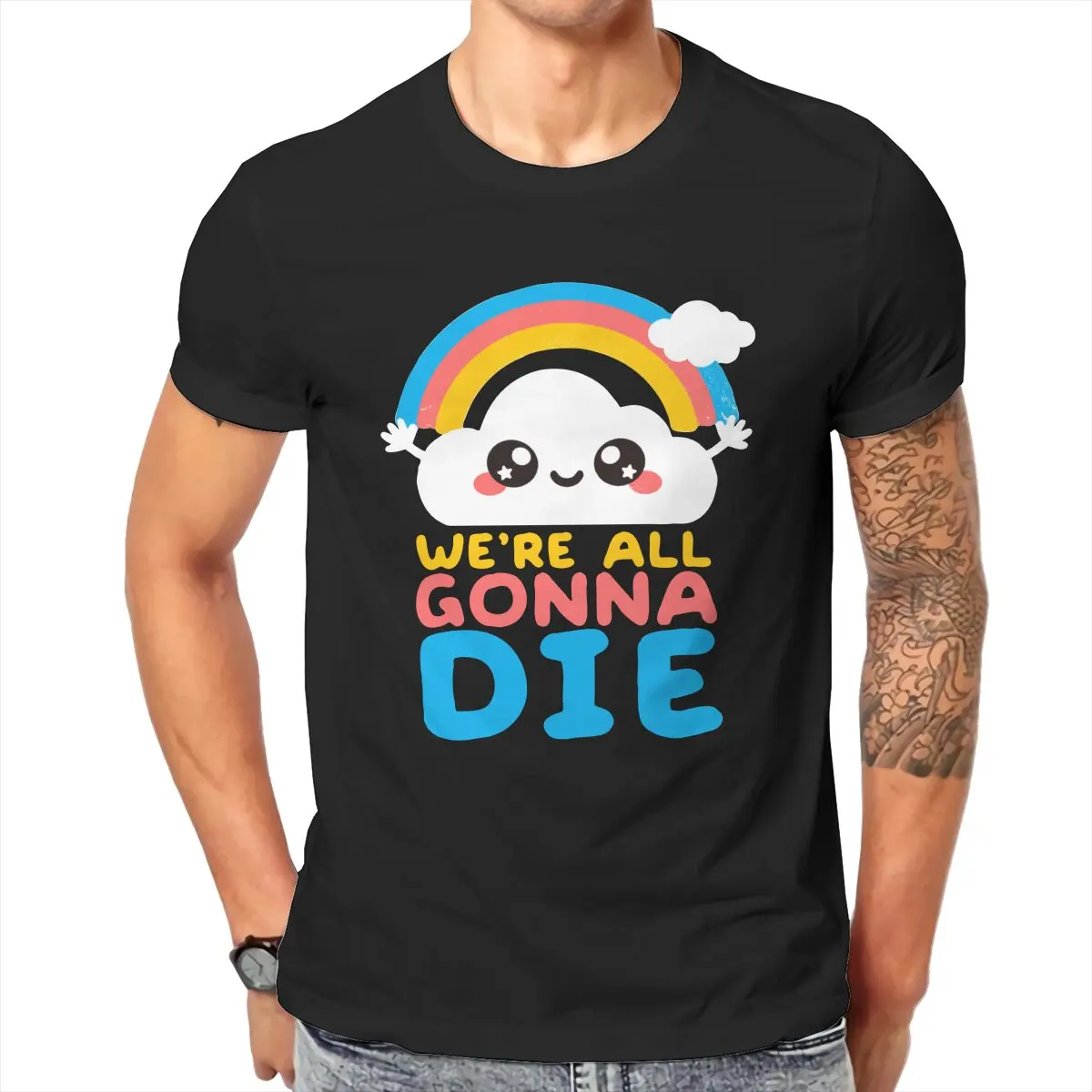 Men's T-Shirt We're All Gonna Die Kawaii Gift Novelty Cotton Tee Shirt Short Sleeve Sarcastic Rainbows T Shirt Tops Plus Size
Men's T-Shirt We're All Gonna Die Kawaii Gift Novelty Cotton Tee Shirt Short Sleeve Sarcastic Rainbows T Shirt Tops Plus Size