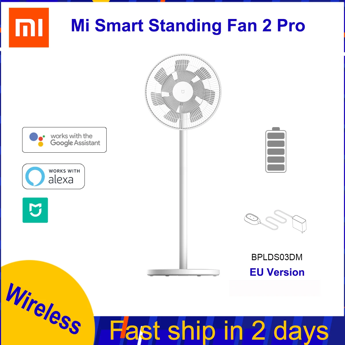 Xiaomi Mijia Mi Smart Standing Fan 2 Pro Battery Edition Wireless Fan BPLDS03DM Portable BLDC Motor Electric Floor Fan EU Plug
Xiaomi Mijia Mi Smart Standing Fan 2 Pro Battery Edition Wireless Fan BPLDS03DM Portable BLDC Motor Electric Floor Fan EU Plug