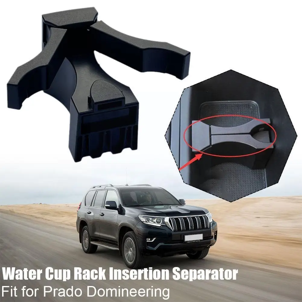 

Water Cup Holder Drink Coffee Bottle Holder For Toyota Landcruiser 200 Prado 120 Cup Holder Divider Insert 55633-60040 R8M1