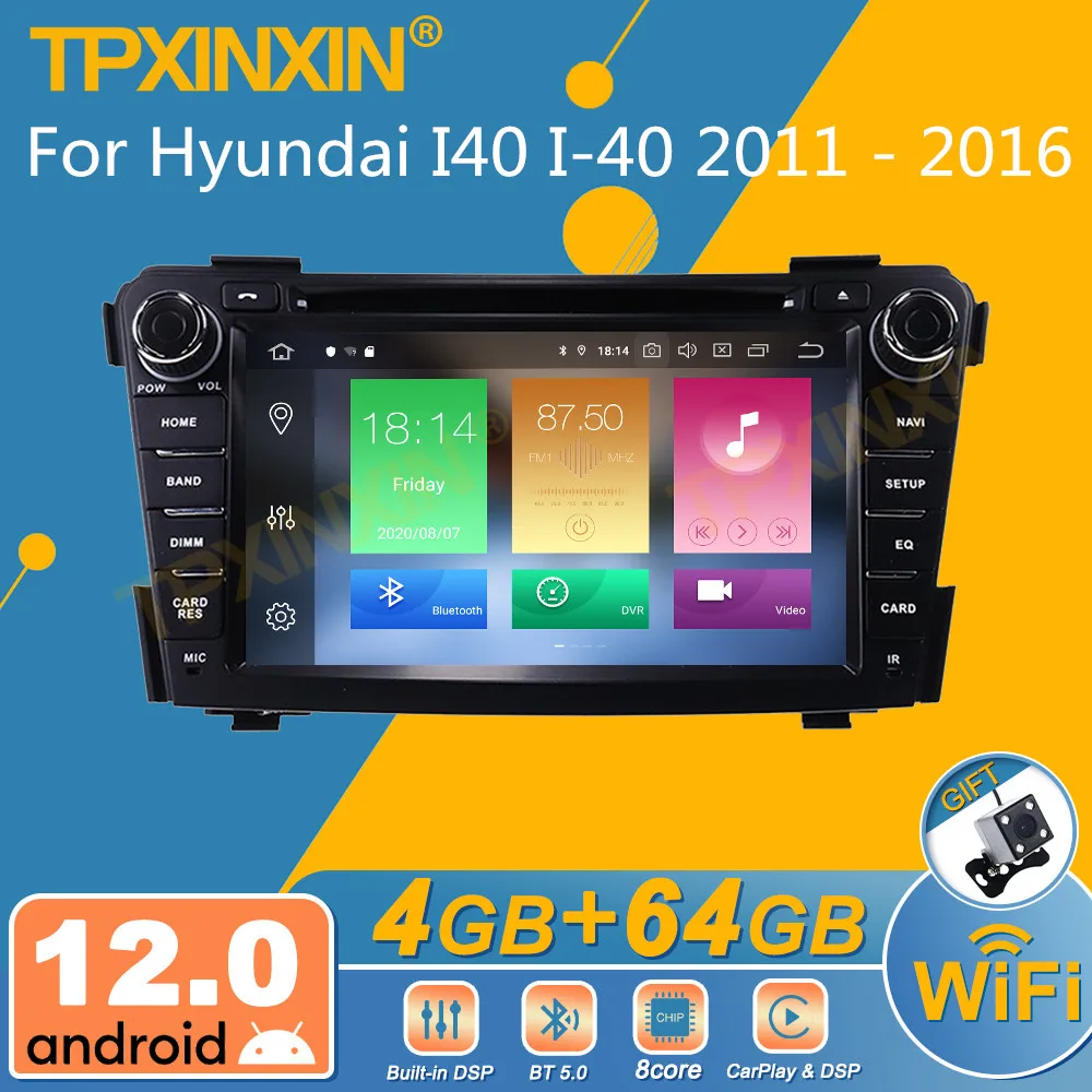 Для HYUNDAI I40 2011-2016 Android автомобильный радиоприемник мультимедийный видеоплеер