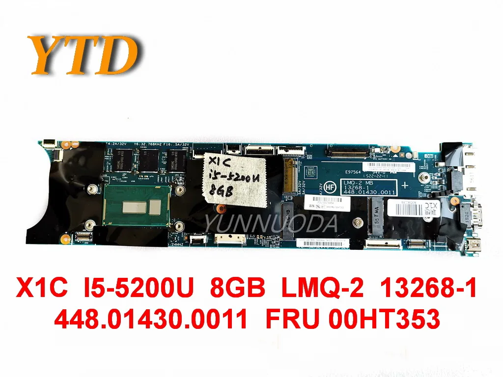 Original for Lenovo X1C laptop motherboard X1C I5-5200U 8GB LMQ-2 13268-1 448.01430.0011 FRU 00HT353 tested good free ship
Original for Lenovo X1C laptop motherboard X1C I5-5200U 8GB LMQ-2 13268-1 448.01430.0011 FRU 00HT353 tested good free ship