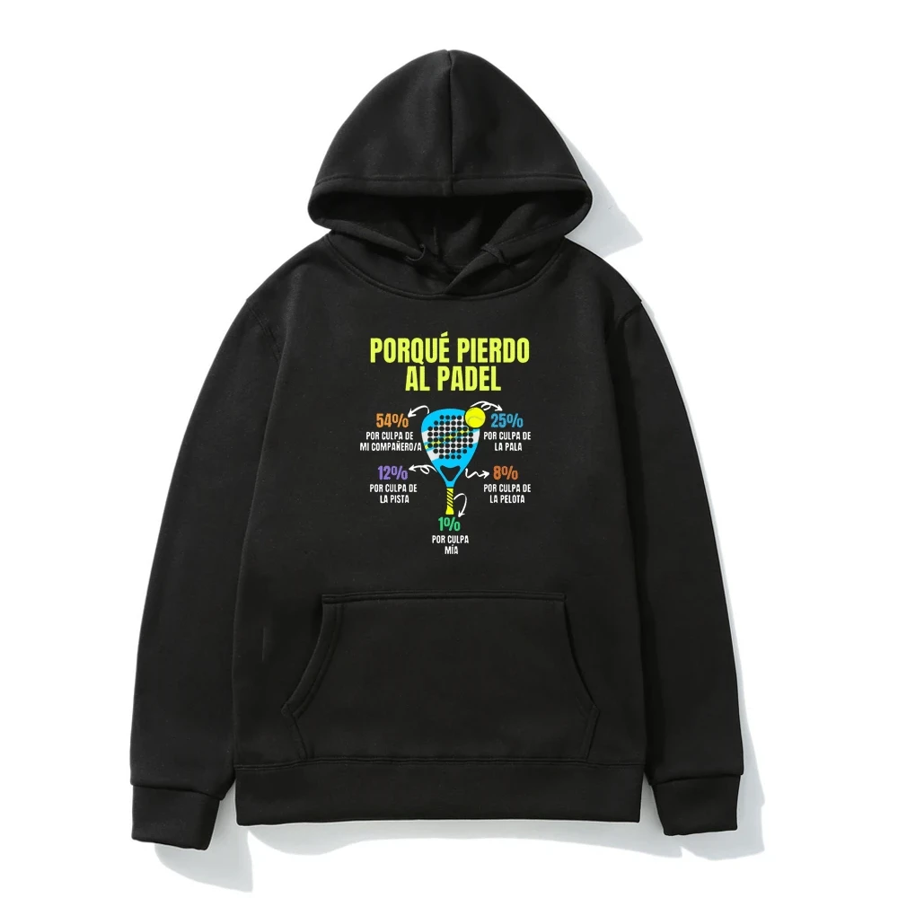 Funny Padel Divertido Hoodie for Men Porque Pierdo Al Padel Casual Oversized Sweatshirt Tops Winter Long Sleeve Fleece Pullover
Funny Padel Divertido Hoodie for Men Porque Pierdo Al Padel Casual Oversized Sweatshirt Tops Winter Long Sleeve Fleece Pullover