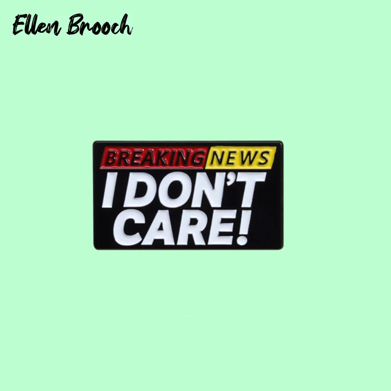 Breaking News I DON'T Care Enamel Pins Rectangle Funny Letter Dialog Brooch Lapel Bag Badges Jewelry Gift for Friends
Breaking News I DON'T Care Enamel Pins Rectangle Funny Letter Dialog Brooch Lapel Bag Badges Jewelry Gift for Friends