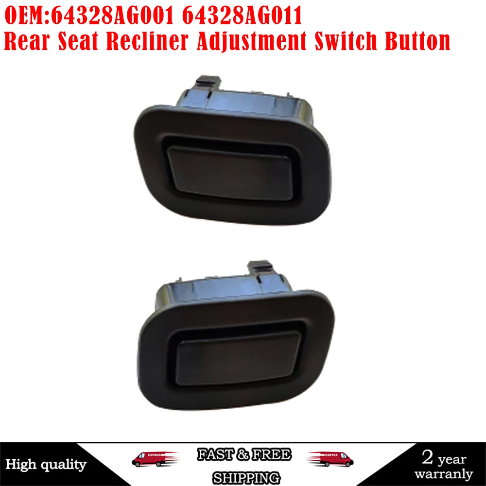 

64328AG001 64328AG011 For Subaru Forester 2009 2010 2011 2012 2013 Black Rear Left Right Seat Recliner Adjustment Switch Button