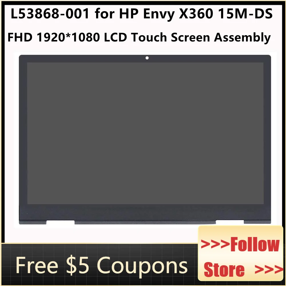 15.6'' L53868-001 For HP Envy X360 15M-DS Series 15M-DS0011DX FHD 1920*1080 LCD Touch Screen Assembly +Bezel
15.6'' L53868-001 For HP Envy X360 15M-DS Series 15M-DS0011DX FHD 1920*1080 LCD Touch Screen Assembly +Bezel
