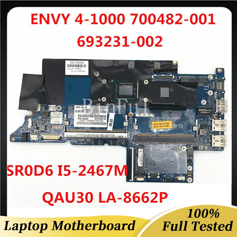 700482-001 700482-501 700482-601 Mainboard For Envy 4-1000 Laptop Motherboard QAU30 LA-8662P W/SR0D6 I5-2467M CPU 100% Tested OK
700482-001 700482-501 700482-601 Mainboard For Envy 4-1000 Laptop Motherboard QAU30 LA-8662P W/SR0D6 I5-2467M CPU 100% Tested OK
