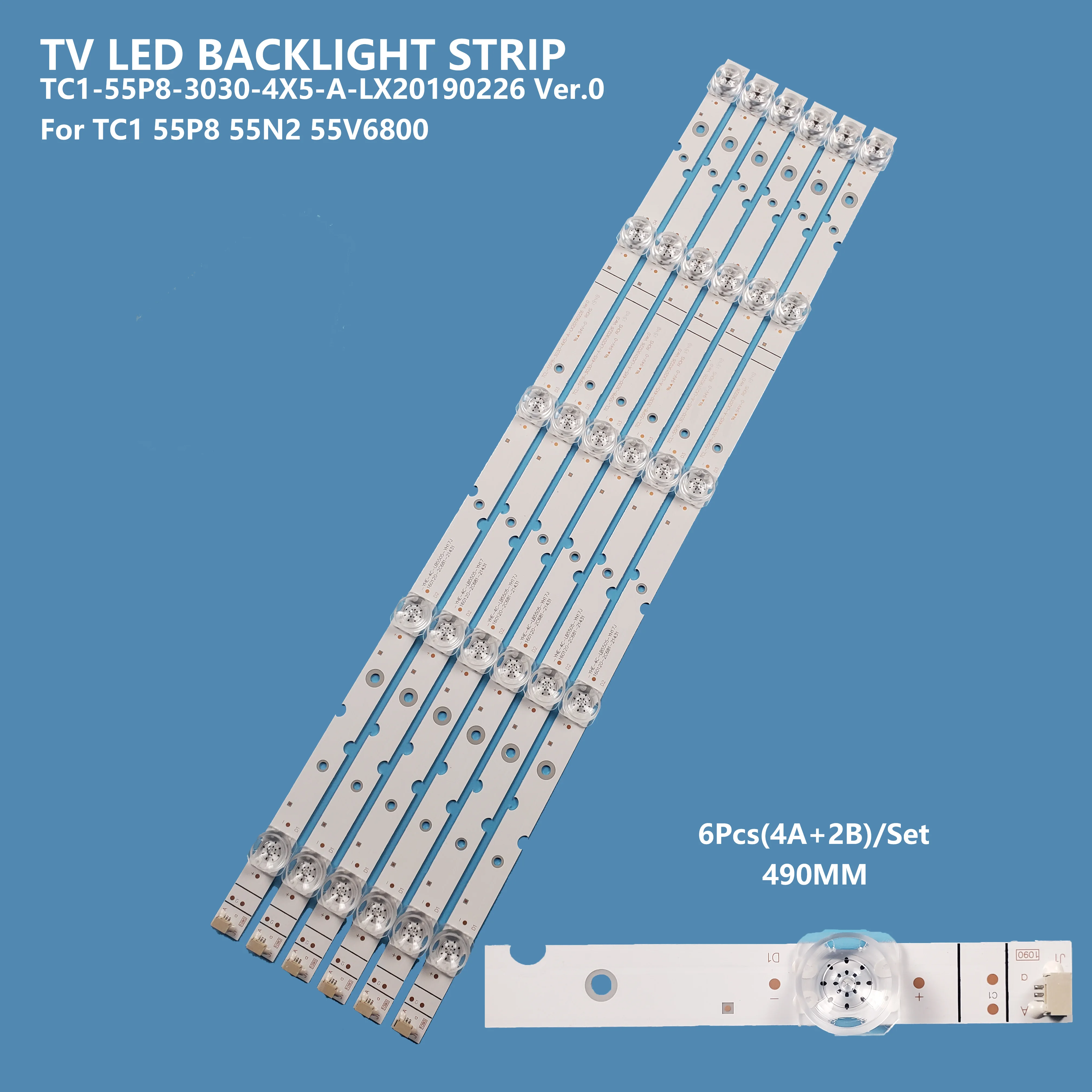 6Pcs/set LED Backlight Bar Strip TCL-55P8-3030-4X5-A-LX20190226 Ver.0 55P8-3030-2X5-B for TCL 55P8 55N2 55V6800 TV Accessories
6Pcs/set LED Backlight Bar Strip TCL-55P8-3030-4X5-A-LX20190226 Ver.0 55P8-3030-2X5-B for TCL 55P8 55N2 55V6800 TV Accessories