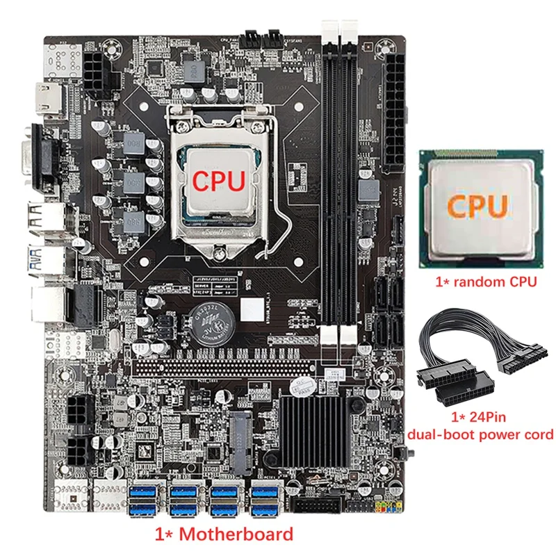 B75 8 Card Mining Motherboard+CPU+24Pin Dual-Boot Power Cord 8 USB3.0 GPU Slot LGA1155 DDR3 RAM Slot SATA3.0 For BTC/ETH
B75 8 Card Mining Motherboard+CPU+24Pin Dual-Boot Power Cord 8 USB3.0 GPU Slot LGA1155 DDR3 RAM Slot SATA3.0 For BTC/ETH
