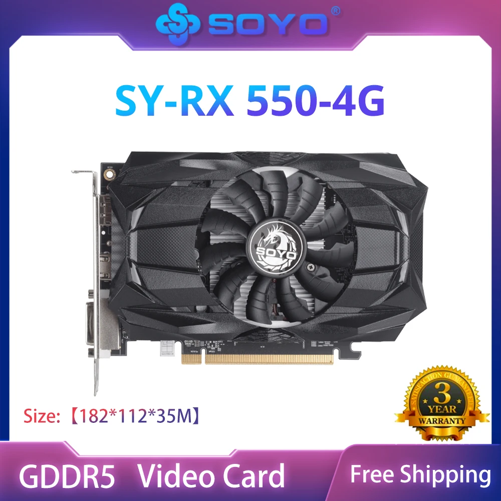 

SOYO Full New AMD GPU Radeon RX 550 4G GPU GDDR5 14nm Computer PC Gaming Video HDMI-compatible DP DVI 128Bit Graphics Card