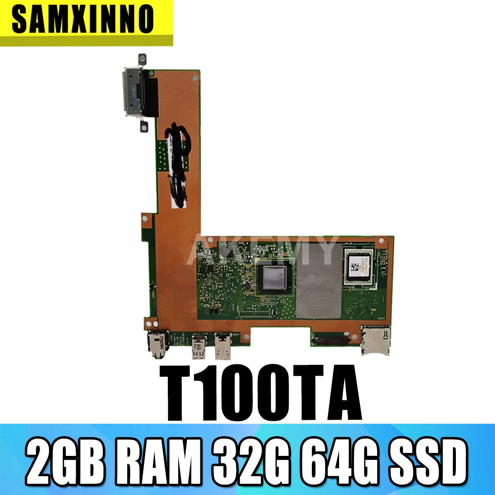 

Материнская плата T100TA для ноутбука 2 Гб RAM 32 Гб 64 Гб SSD для ASUS T100TA T100TAF T100TAL T100TAM оригинальная материнская плата