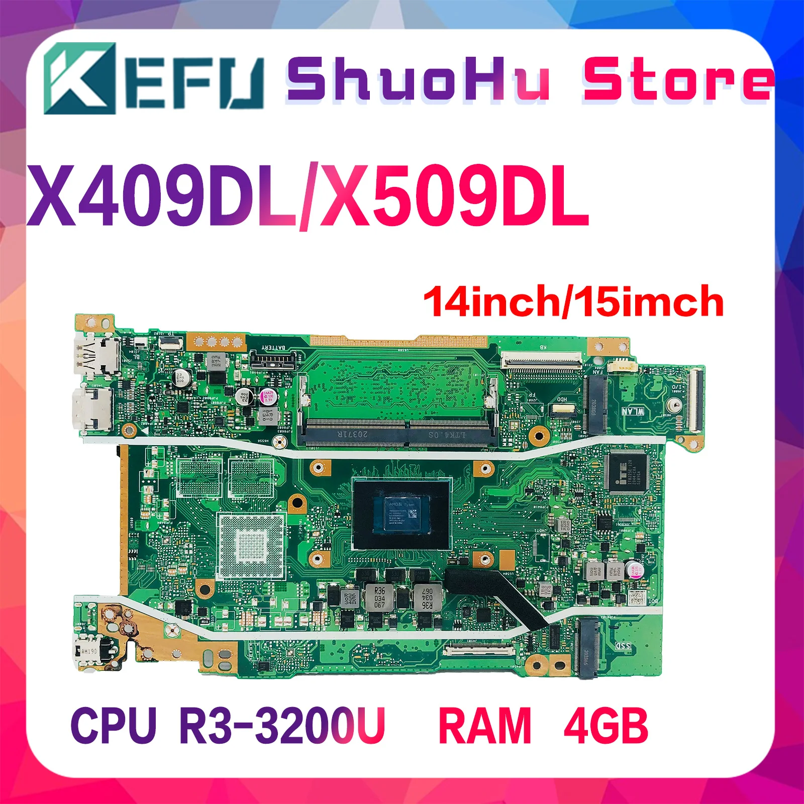 KEFU X509DA Laptop Motherboard For ASUS Viviobook X509DAP X409DJ X409DL X509DL Mainboard CPU R3-3200U 4GB-RAM GM
KEFU X509DA Laptop Motherboard For ASUS Viviobook X509DAP X409DJ X409DL X509DL Mainboard CPU R3-3200U 4GB-RAM GM