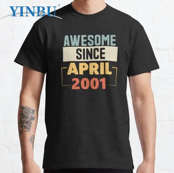 

Awesome Since April 2001, Gift Month Year Birthday print t shirts High quality Graphic Tee