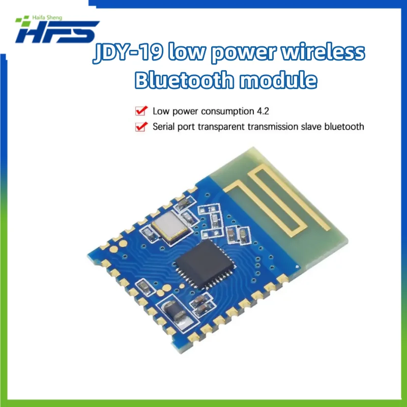 JDY-19 Ultra Low Power Consumption Bluetooth-compatible 4.2 BLE Module Serial Port Transparent Transmission Low Energy Module 
JDY-19 Ultra Low Power Consumption Bluetooth-compatible 4.2 BLE Module Serial Port Transparent Transmission Low Energy Module