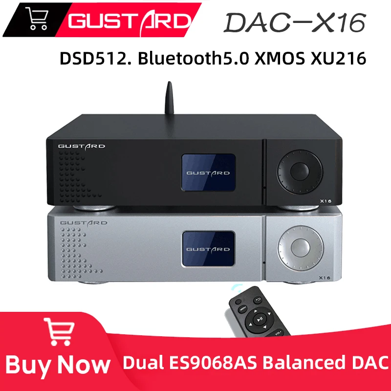 GUSTARD DAC-X16 MQA Decoder Bluetooth5.0 Dual ES9068AS Native Balanced DAC X16 Full Decoding DSD512 XU216 USB HIFI High Fidelity
GUSTARD DAC-X16 MQA Decoder Bluetooth5.0 Dual ES9068AS Native Balanced DAC X16 Full Decoding DSD512 XU216 USB HIFI High Fidelity