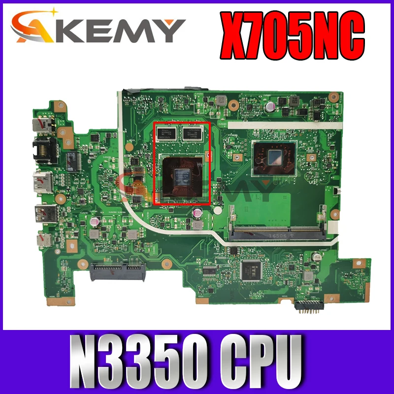 AKEMY X705NC Laptop Motherboard For ASUS VivoBook X705NC X705N Original Mainboard Pentium N3350 CPU
AKEMY X705NC Laptop Motherboard For ASUS VivoBook X705NC X705N Original Mainboard Pentium N3350 CPU