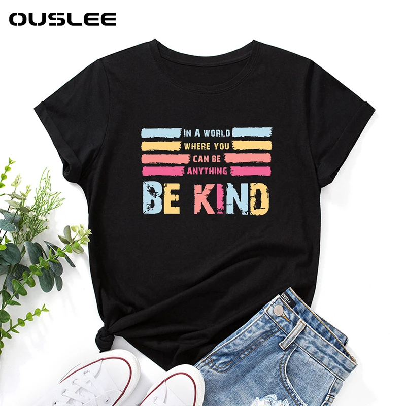 BE KIND Women's T-shirts 100% Cotton Quality Tops Women Summer Short Sleeve O Neck Tee Shirt Loose Comfortable Oversized T-shirt
BE KIND Women's T-shirts 100% Cotton Quality Tops Women Summer Short Sleeve O Neck Tee Shirt Loose Comfortable Oversized T-shirt