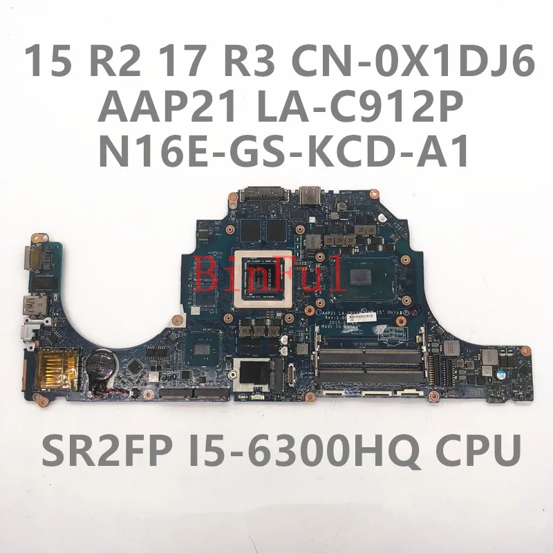 CN-0X1DJ6 0X1DJ6 X1DJ6 для Dell Alienware 15 R2 17 R3 Материнская плата для ноутбука LA-C912P W/ I5-6300HQ CPU N16E-GS-KCD-A1 GTX965M 2 Гб
CN-0X1DJ6 0X1DJ6 X1DJ6 для Dell Alienware 15 R2 17 R3 Материнская плата для ноутбука LA-C912P W/ I5-6300HQ CPU N16E-GS-KCD-A1 GTX965M 2 Гб