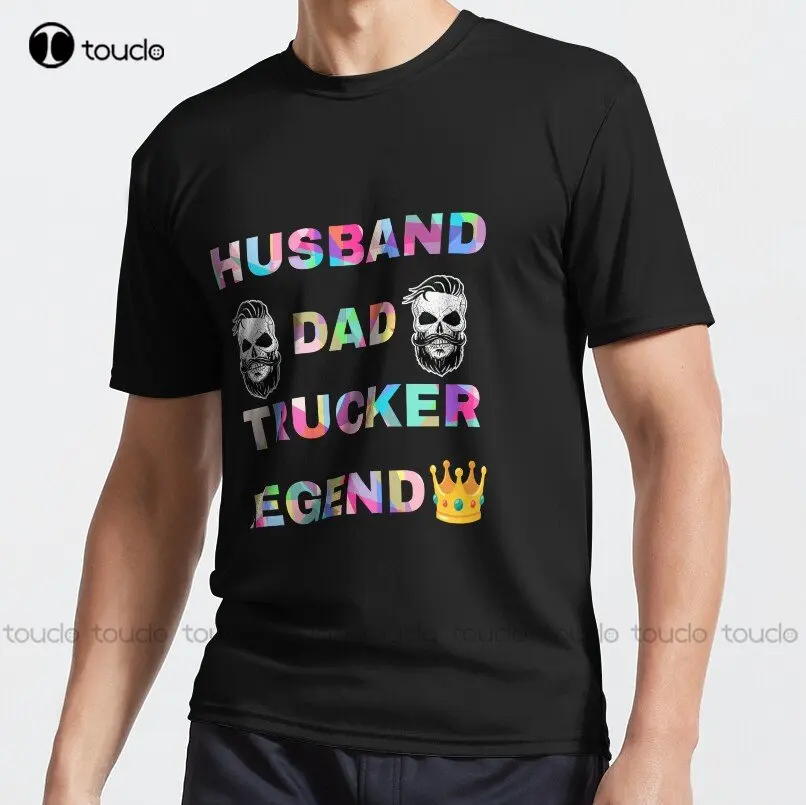 

Husband Dad Trucker Legend Father'S Day Gift T-Shirt Custom Aldult Teen Unisex Digital Printing Tee Shirts Custom Gift Xs-5Xl