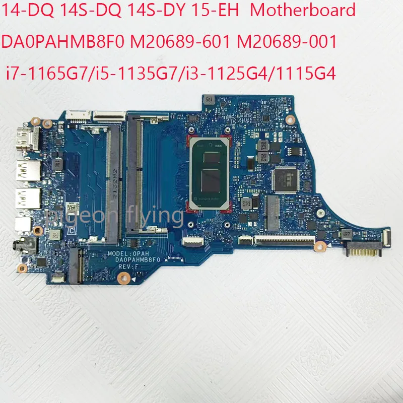 DA0PAHMB8F0 14S-DQ Motherboard M20689-601M20693-601 M20694-601 0PAH For HP Pavilion 14-DQ 14S-DQ 14S-DY 15-EH CPU:i7/i5/i3 UMA
DA0PAHMB8F0 14S-DQ Motherboard M20689-601M20693-601 M20694-601 0PAH For HP Pavilion 14-DQ 14S-DQ 14S-DY 15-EH CPU:i7/i5/i3 UMA