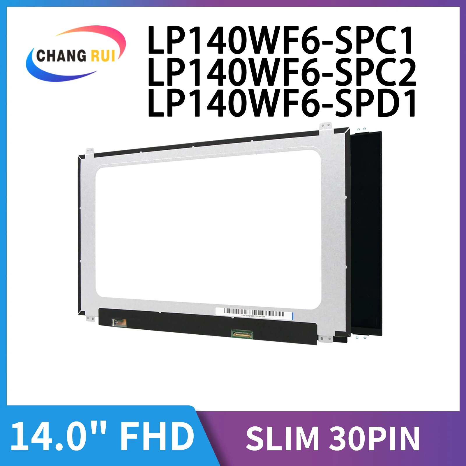 

CRO 14.0inch Model LP140WF6-SPC1 LP140WF6-SPC2 LP140WF6-SPD1 UP&DOWN Brackets 1920*1080 30-Pin Laptop Display IPS Screen