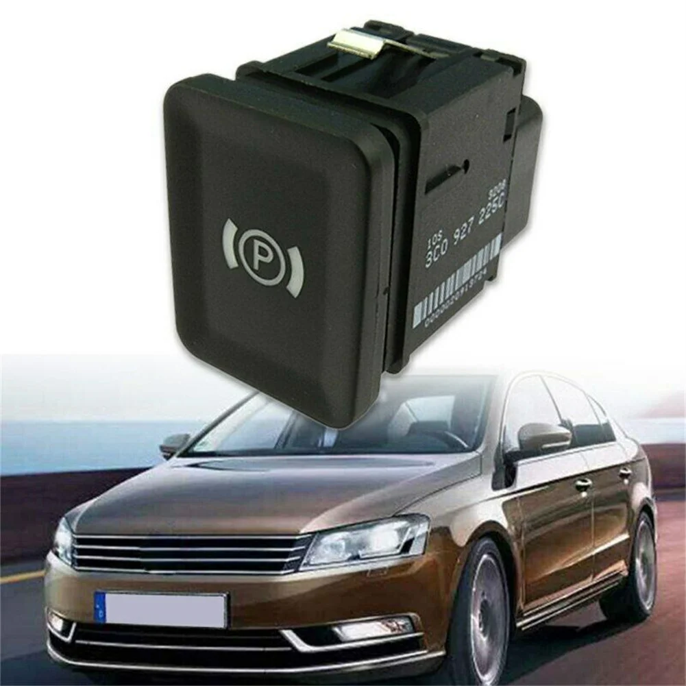 Parking Switch Handbrake Button For Passat CC B6 3C0927225C 3C0 927 225B 3C0 927 225C 3C0927225C ABS Electronic
Parking Switch Handbrake Button For Passat CC B6 3C0927225C 3C0 927 225B 3C0 927 225C 3C0927225C ABS Electronic