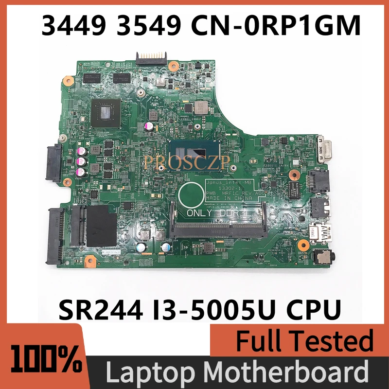CN-0RP1GM 0RP1GM RP1GM High Quality For DELL 3449 3549 Laptop Motherboard 13302-1 With SR244 I3-5005U CPU 100% Full Working Well
CN-0RP1GM 0RP1GM RP1GM High Quality For DELL 3449 3549 Laptop Motherboard 13302-1 With SR244 I3-5005U CPU 100% Full Working Well