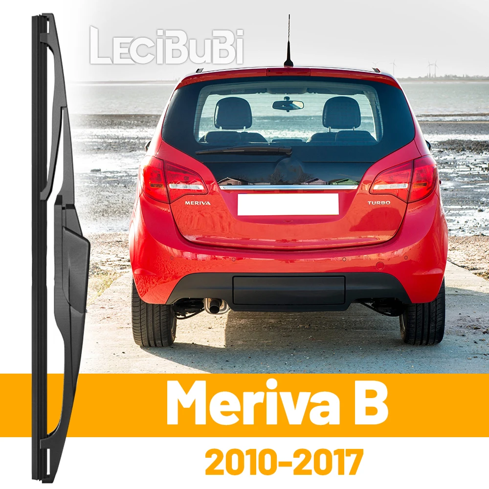 Щетка Заднего Стеклоочистителя Для Opel Meriva B 2010-2017, Аксессуар Для Двери Багажника
Щетка Заднего Стеклоочистителя Для Opel Meriva B 2010-2017, Аксессуар Для Двери Багажника