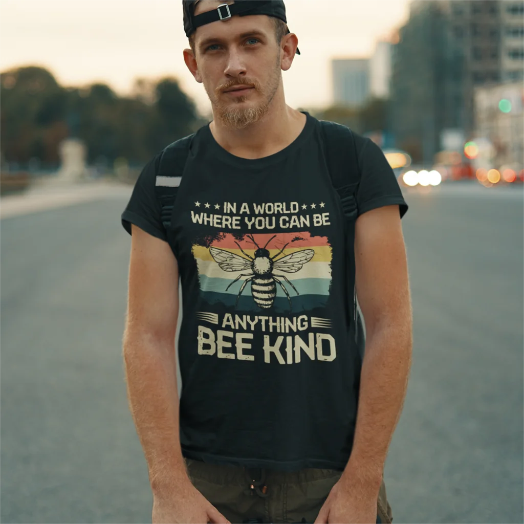 In A World Where You Can Be Anything Bee Kind T Shirt Men Humor T-Shirts Crewneck Tee Shirt Short Sleeve Clothing Original
In A World Where You Can Be Anything Bee Kind T Shirt Men Humor T-Shirts Crewneck Tee Shirt Short Sleeve Clothing Original