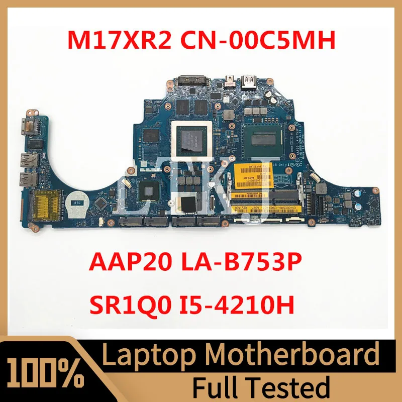 

CN-00C5MH 00C5MH 0C5MH For Dell Alienware 15 R1 17 R2 Laptop Motherboard AAP20 LA-B753P W/SR1Q0 I5-4210H CPU GTX970M 100% Tested