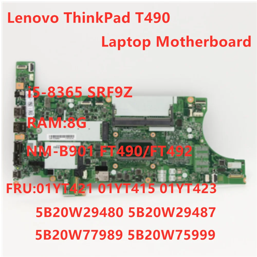Original Mainboard For Lenovo Thinkpad T490 Laptop Motherboard NM-901 NOK i5-8365U CPU 8GB RAM FUR 01YT421 01YT415 100% test OK
Original Mainboard For Lenovo Thinkpad T490 Laptop Motherboard NM-901 NOK i5-8365U CPU 8GB RAM FUR 01YT421 01YT415 100% test OK