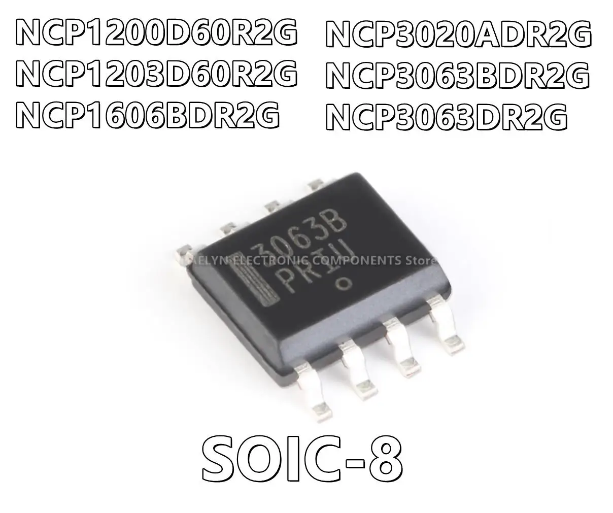 10Pcs/lot NCP1200D60R2G 200D6 NCP1203D60R2G 203D6 NCP1606BDR2G 1606B NCP3020ADR2G 3020A NCP3063BDR2G 3063B NCP3063DR2G 3063
10Pcs/lot NCP1200D60R2G 200D6 NCP1203D60R2G 203D6 NCP1606BDR2G 1606B NCP3020ADR2G 3020A NCP3063BDR2G 3063B NCP3063DR2G 3063