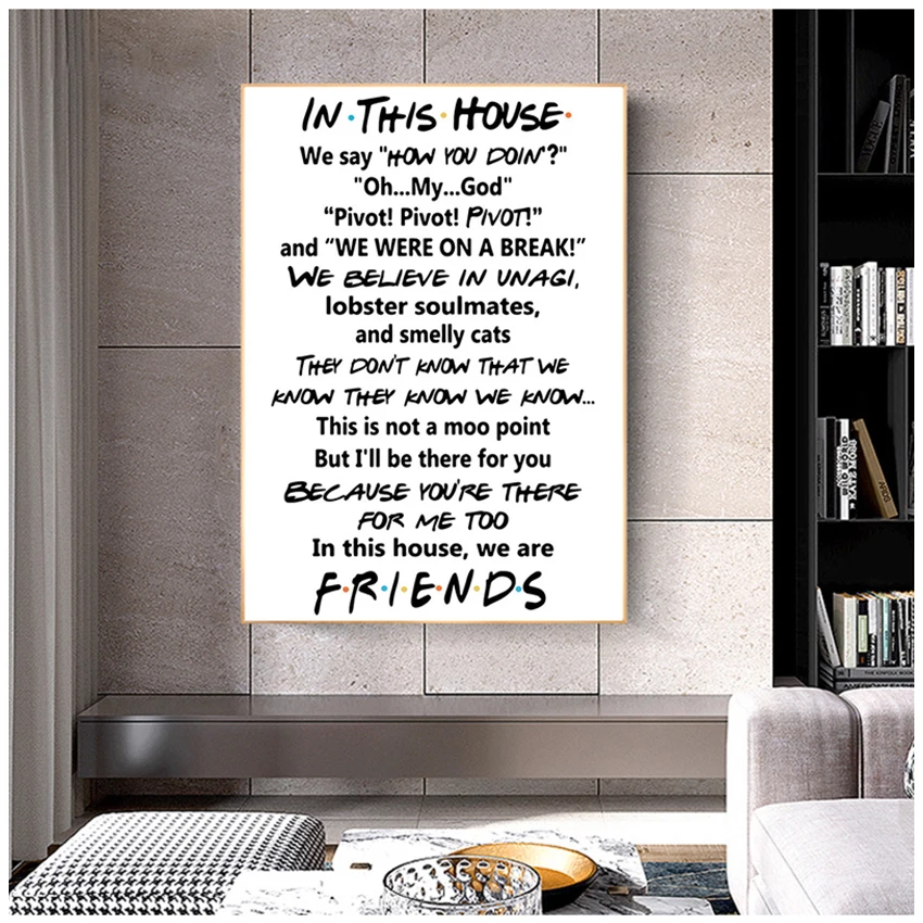 Friends Quotes TV Poster Friends Tv Show In This House Print Funny Quote Bedroom Poster Joey Tribbiani Rachel Canvas Painting
Friends Quotes TV Poster Friends Tv Show In This House Print Funny Quote Bedroom Poster Joey Tribbiani Rachel Canvas Painting