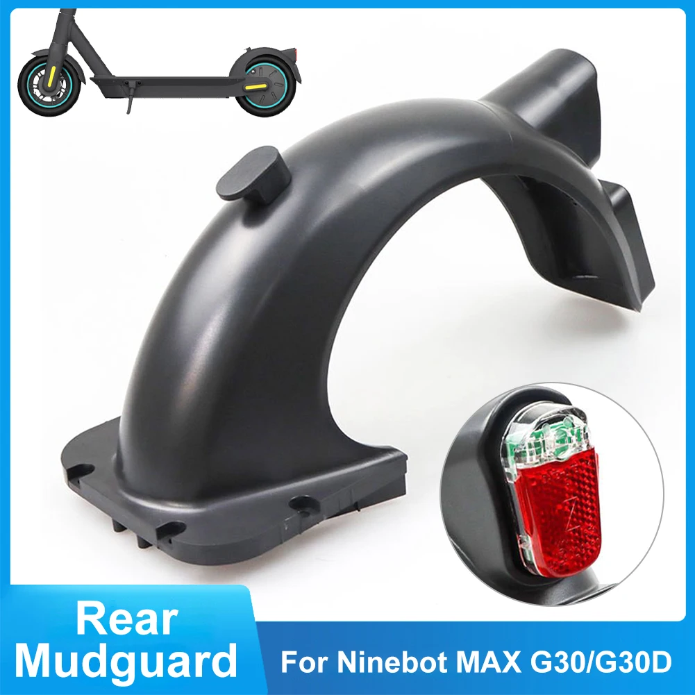 Rear Mudguard For Ninebot MAX G30 G30D Electric Scooter Water Baffle Guard With Taillight Tyre Splash Guard Scooter Parts
Rear Mudguard For Ninebot MAX G30 G30D Electric Scooter Water Baffle Guard With Taillight Tyre Splash Guard Scooter Parts
