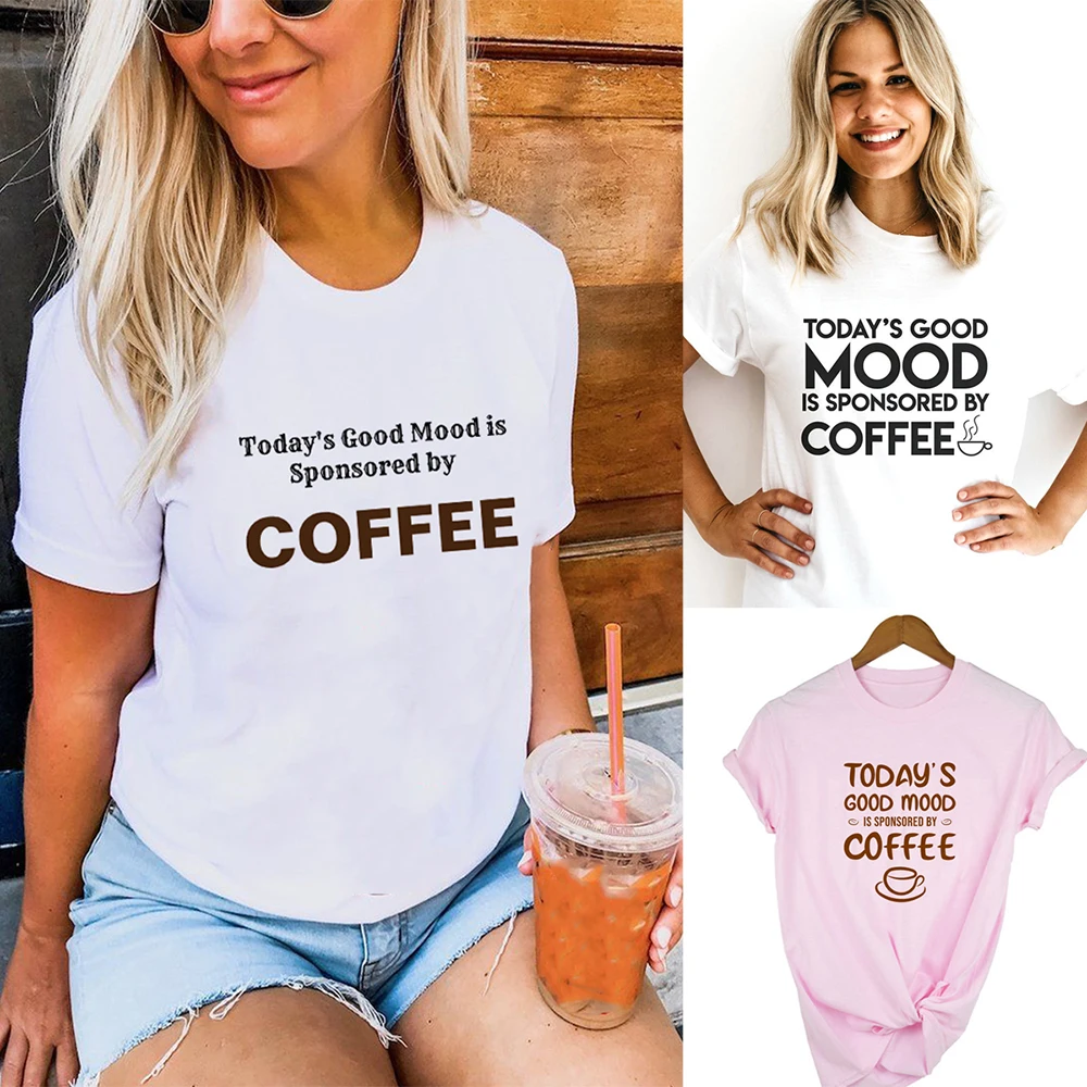 

Mom Coffee Life Harajuku Graphic T Shirts Vintage Tops Tees Clothes Today's Good Mood Is Sponsored By Coffee Women Funny T-shirt