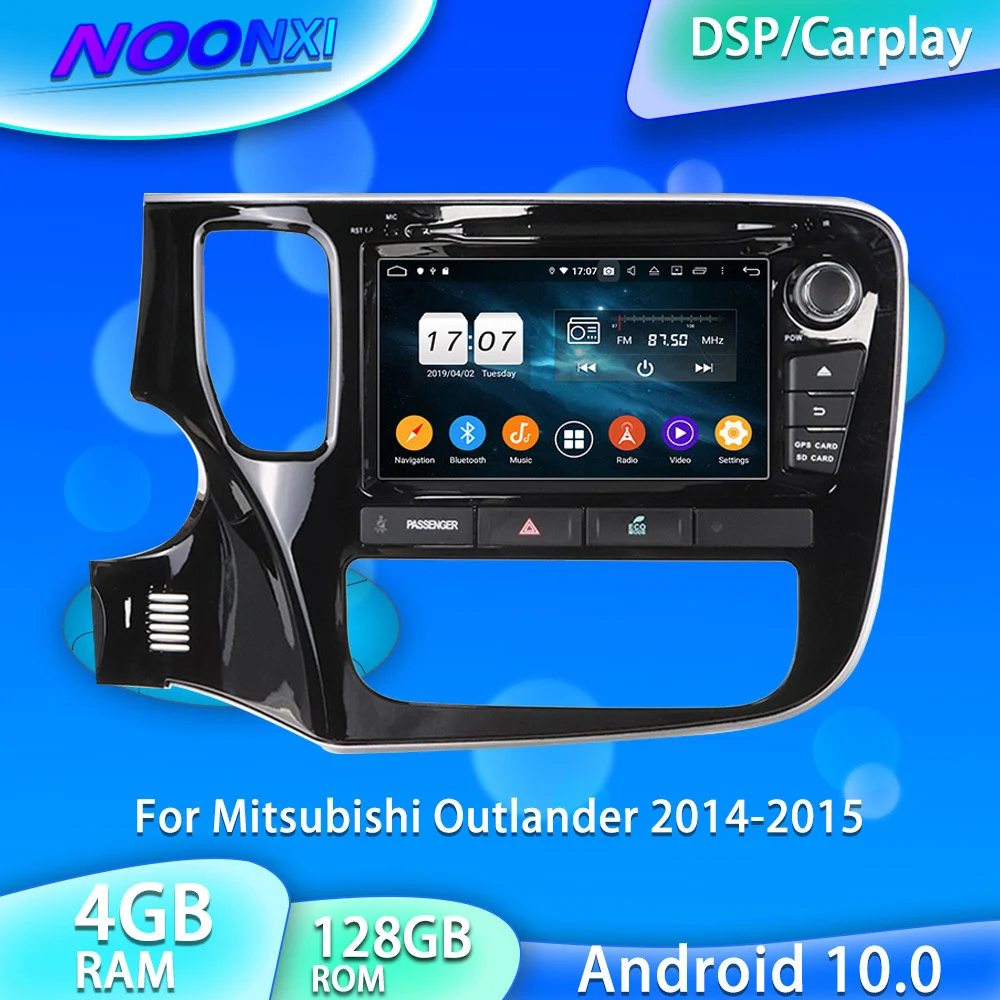 

IPS Android 10.0 4+128G For Mitsubishi Outlander 2014-2015 Radio Car Multimedia Player Auto Stereo Recoder Head Unit DSP Carplay