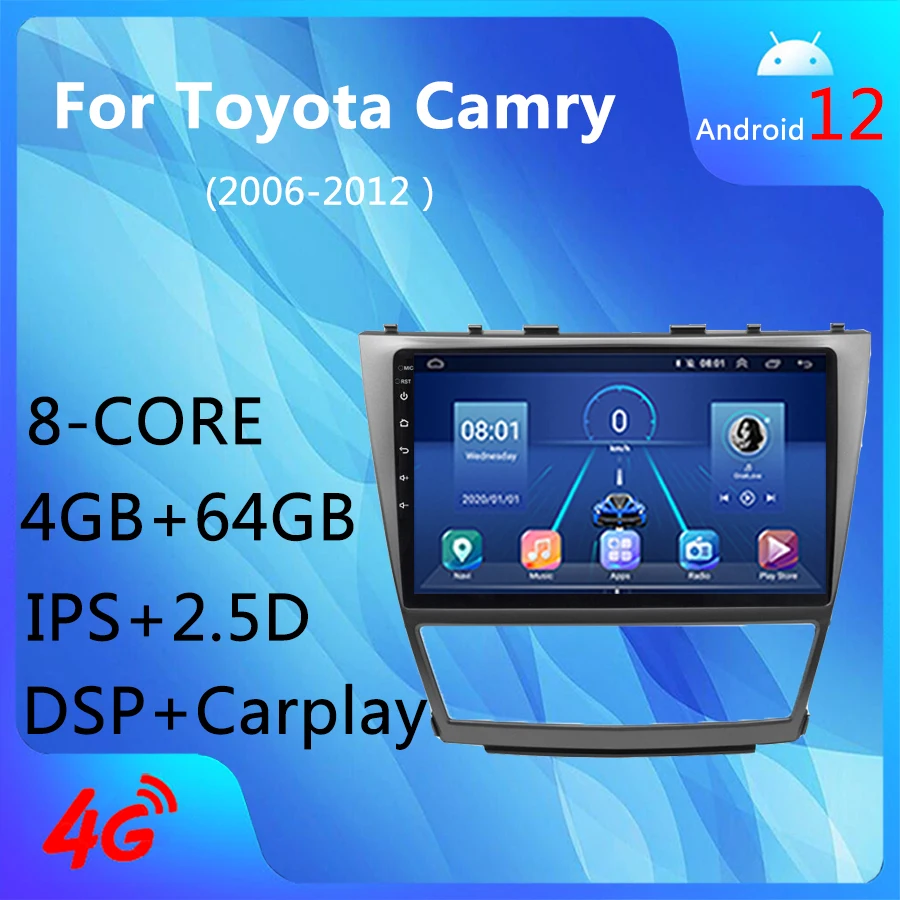 

Android 12.0 4G+WIFI 8Core 4+64GB Carplay DSP AM AHD GPS Navigation Car Radio Media Player Wanqi For Toyota Camry 2006-2012