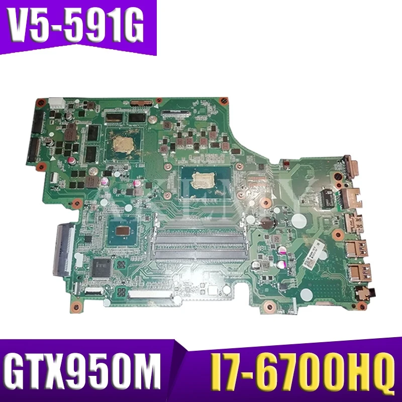 Материнская плата для ноутбука DA0ZRYMB8G0 для Acer Aspire V5-591G, оригинальная материнская плата I7-6700HQ GTX950M
Материнская плата для ноутбука DA0ZRYMB8G0 для Acer Aspire V5-591G, оригинальная материнская плата I7-6700HQ GTX950M