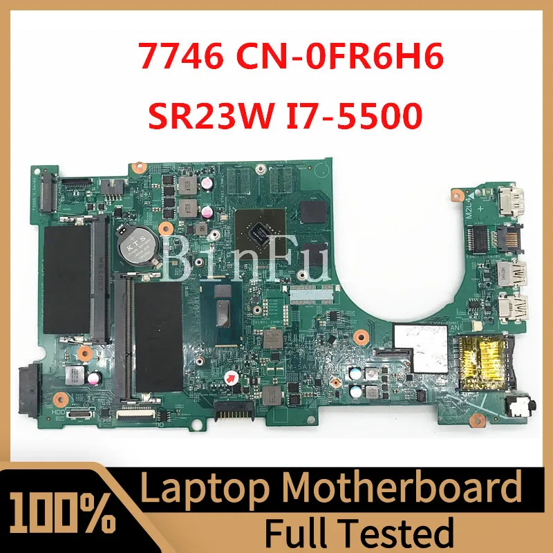 CN-0FR6H6 0FR6H6 FR6H6 Mainboard For DELL 7746 7000 Laptop Motherboard 14202-1 With SR23W I7-5500U CPU 845M 2GB 100% Full Tested
CN-0FR6H6 0FR6H6 FR6H6 Mainboard For DELL 7746 7000 Laptop Motherboard 14202-1 With SR23W I7-5500U CPU 845M 2GB 100% Full Tested