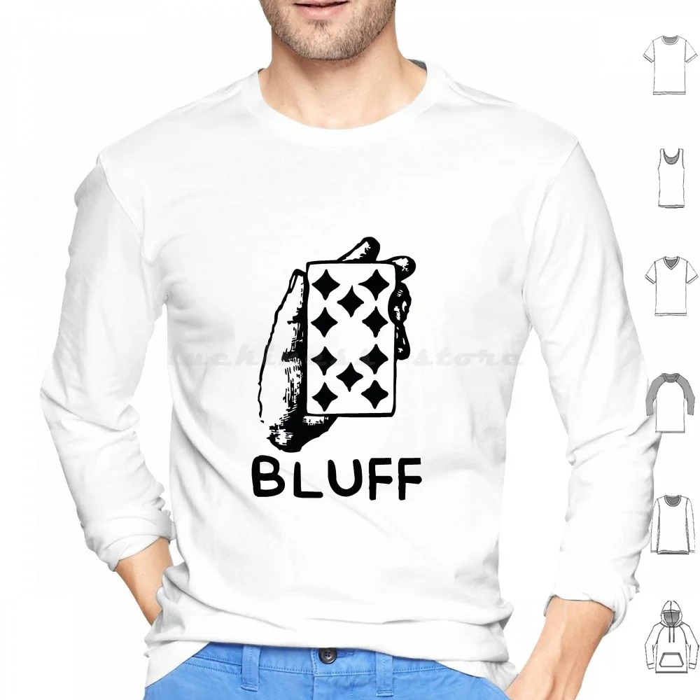 It's A Bluff Hoodies Long Sleeve Bluff Gambling Sketch Poker Deception Fake Show Delusion Trick Game Diamonds Hoax
It's A Bluff Hoodies Long Sleeve Bluff Gambling Sketch Poker Deception Fake Show Delusion Trick Game Diamonds Hoax