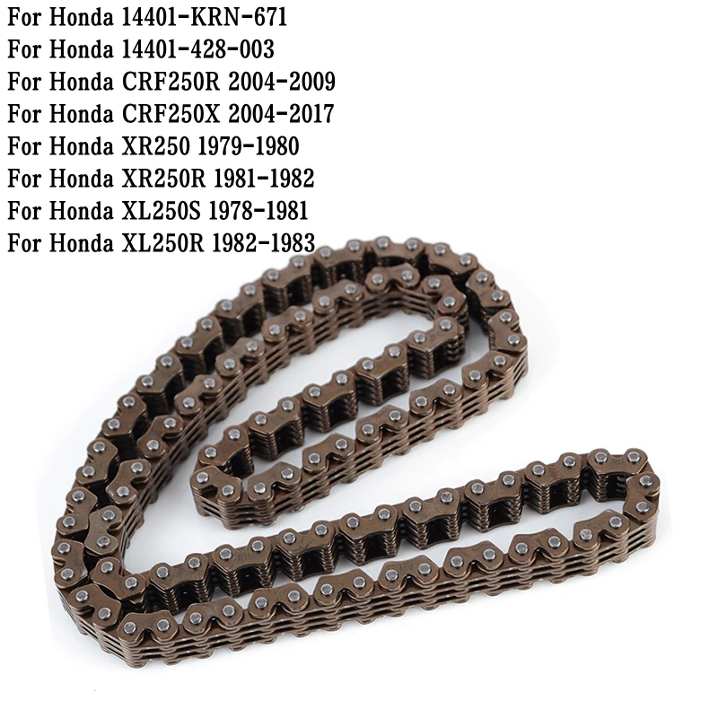 Camshaft Timing Chain For Honda CRF250R CRF 250R 2004-2009 CRF250X XR250 XR250R XL250S XL250R XR 250 14401-KRN-671 14401-428-003
Camshaft Timing Chain For Honda CRF250R CRF 250R 2004-2009 CRF250X XR250 XR250R XL250S XL250R XR 250 14401-KRN-671 14401-428-003