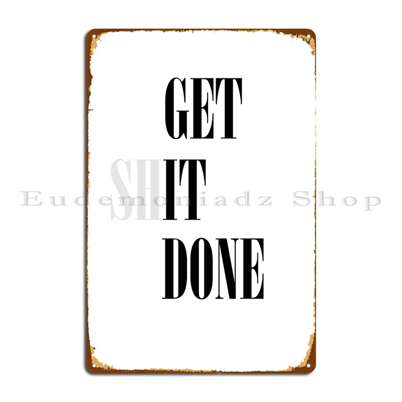 Get It Done Metal Plaque Retro Vintage Create Customized Wall Cave Tin Sign Poster
Get It Done Metal Plaque Retro Vintage Create Customized Wall Cave Tin Sign Poster