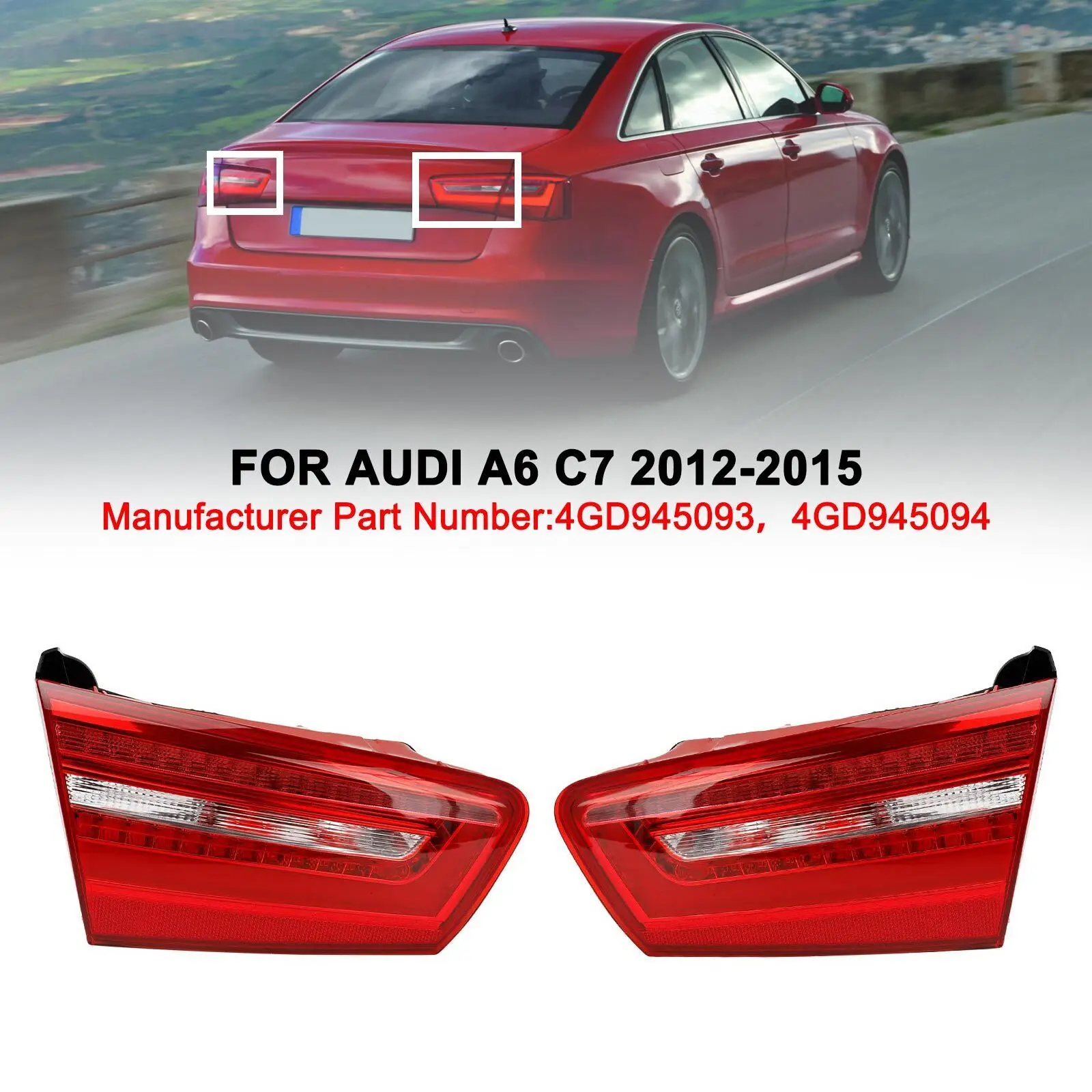 2x левый + правый внутренний светодиодный задний фонарь багажника для AUDI A6 C7 2012-2015