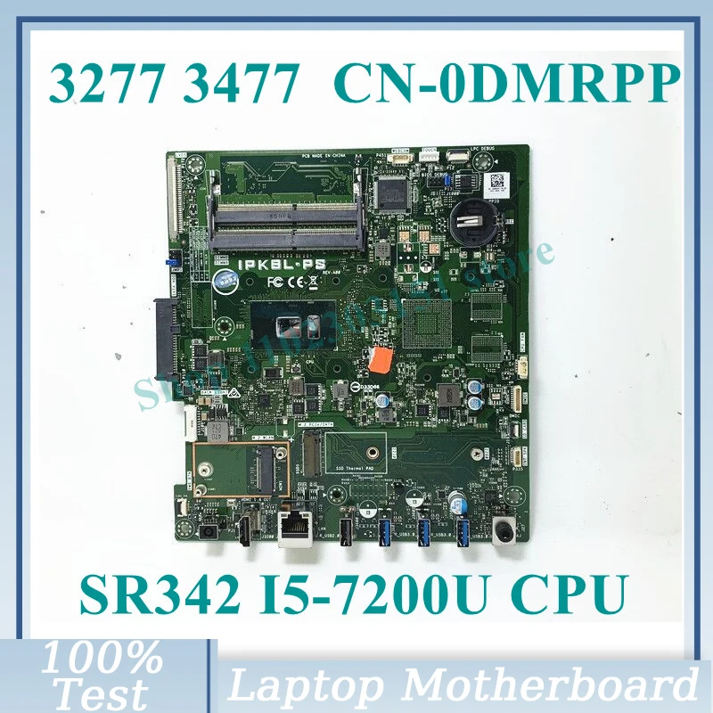 

CN-0DMRPP 0DMRPP DMRPP With SR342 I5-7200U CPU Mainboard For Dell 3277 3477 Laptop Motherboard 100% Full Tested Working Well