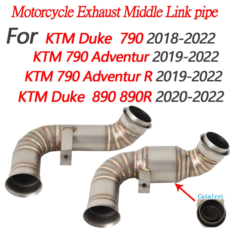 

Motorcycle Moto Exhaust Escape Modify Mid Link Pipe Slip On For KTM DUKE 790 Adventur R Rally KTM DUKE 890 890R With Catalyst
