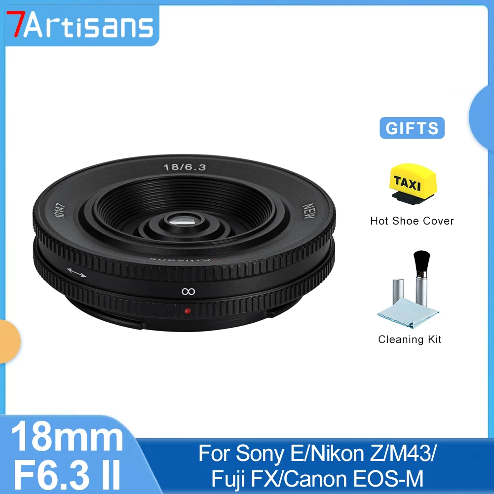 

7artisans 7 artisans 18mm F6.3 Mark II Ultra-thin APS-C Mirrorless Camera Lens for Nikon Z Sony E Fuji XF Canon EOS-M M43 Mount