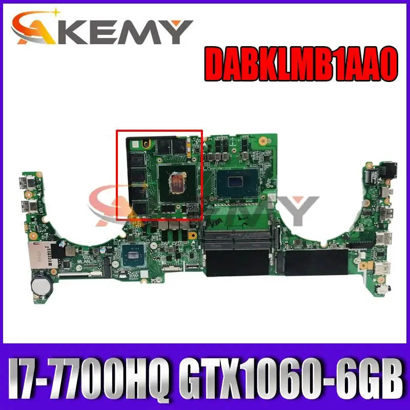 AKEMY DABKLMB1AA0 Laptop motherboard for ASUS ROG GL503VM original mainboard I7-7700HQ GTX1060-6GB
AKEMY DABKLMB1AA0 Laptop motherboard for ASUS ROG GL503VM original mainboard I7-7700HQ GTX1060-6GB