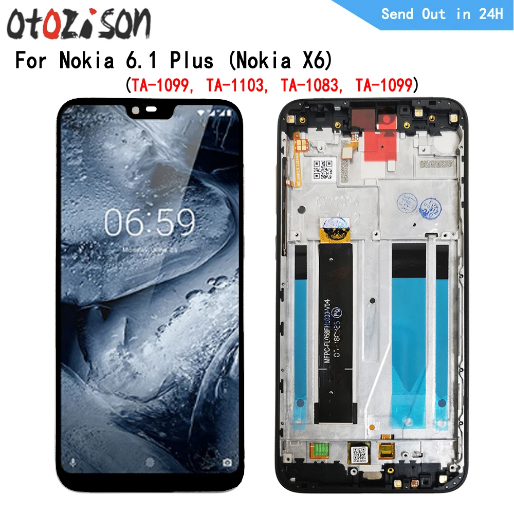 

5.8" IPS X6 Display For Nokia 6.1 Plus X6 TA-1099 TA-1103 TA-1083 TA-1099 LCD Screen Touch Panel Digitizer WIth Frame Assembly