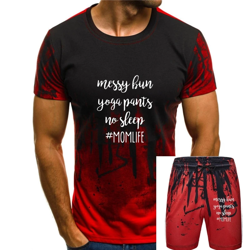 

Men T Shirt 2017 Summer 100% Cotton Messy Bun No Sleep Mom Life Simple Short-Sleeved Cotton T-Shirt
