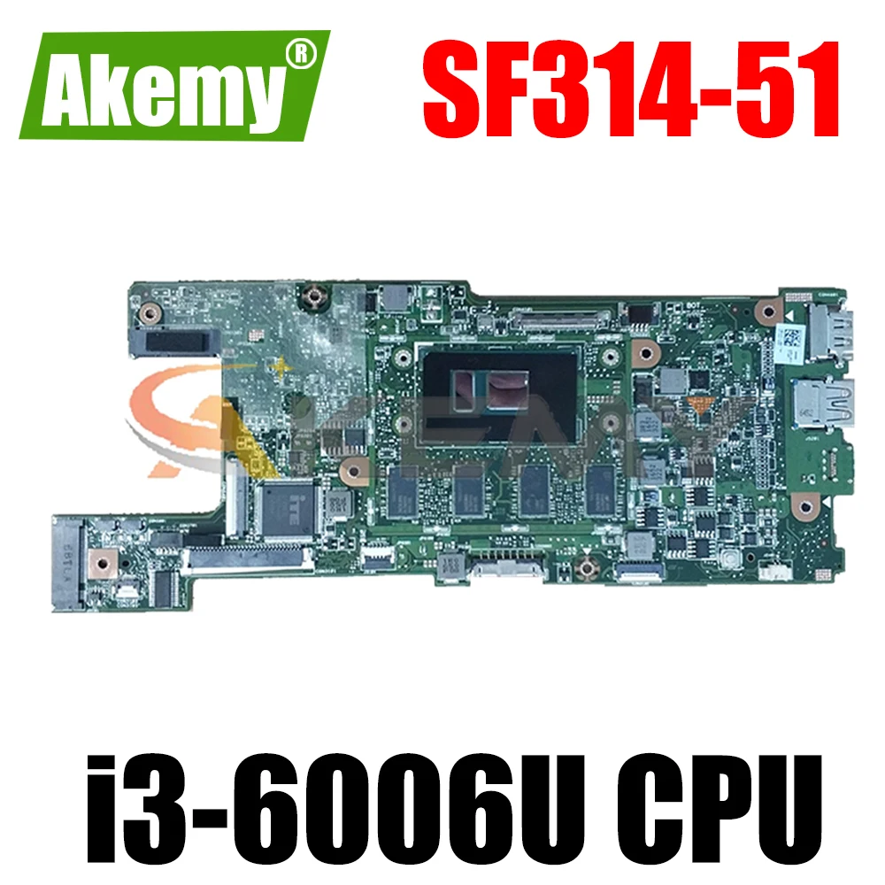 Материнская плата для ноутбука ACER Aspire SF314-51 i3-6006U материнская плата для ноутбука CA4DB SR2UW 8GB RAM
Материнская плата для ноутбука ACER Aspire SF314-51 i3-6006U материнская плата для ноутбука CA4DB SR2UW 8GB RAM