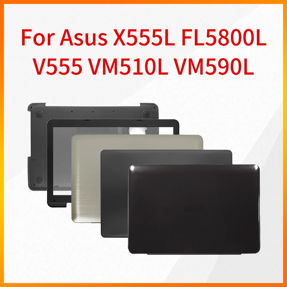 Notebook Case Computer Shell For Asus X555L FL5800L V555 VM510L VM590L A Shell B Shell C Shell D Shell Laptop Shell
Notebook Case Computer Shell For Asus X555L FL5800L V555 VM510L VM590L A Shell B Shell C Shell D Shell Laptop Shell